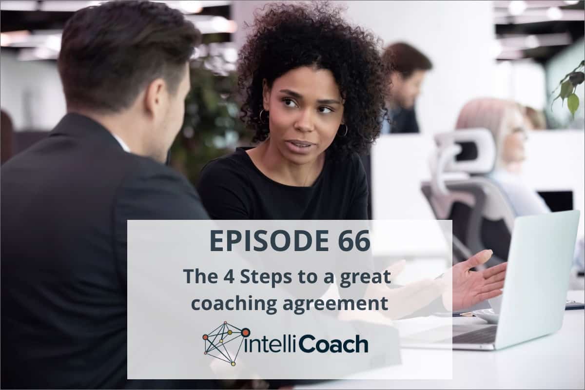 The 4 Steps to a great coaching agreement (Podcast #66)